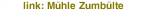 link: Mühle Zumbülte